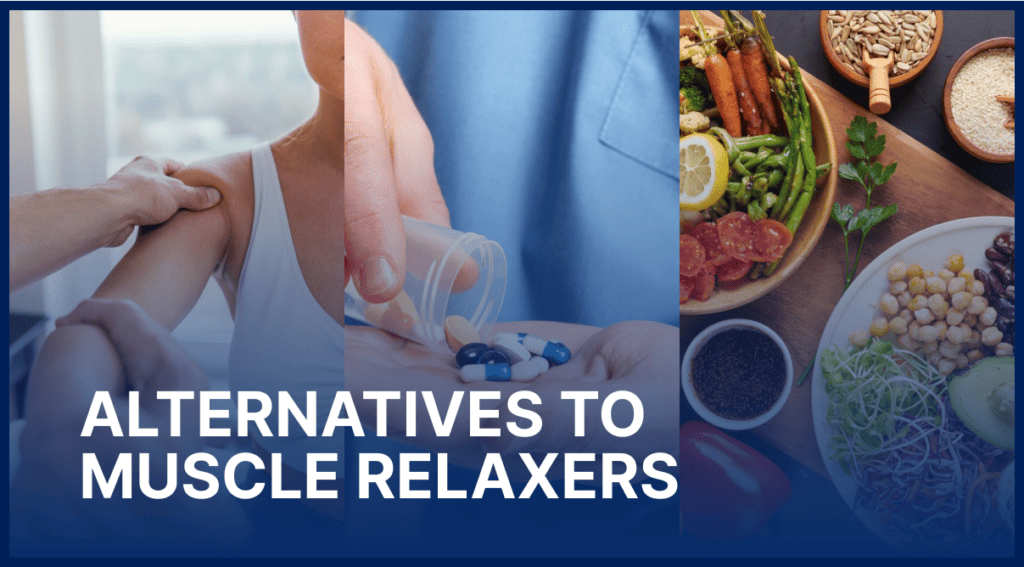 Alternatives to muscle relaxers.